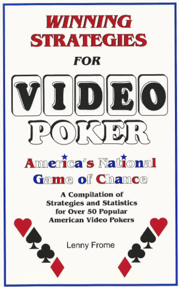 Winning Strategies for Video Poker Winning Strategies for Video Poker